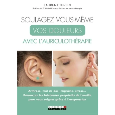 Image de Soulagez vous même vos douleurs avec l&#039;auriculothérapie