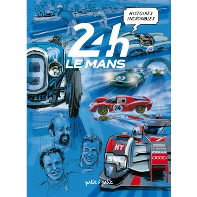 Image de Histoires Incroyables des 24H du Mans