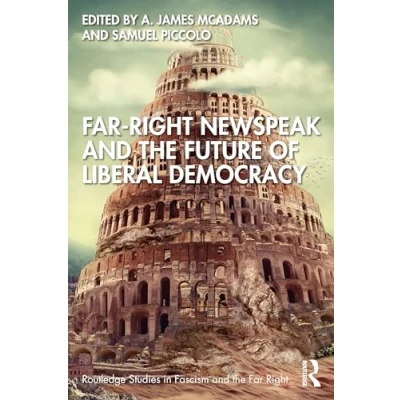 Afbeelding van Routledge Studies in Fascism and the Far Right Newspeak Future of Liberal Democracy