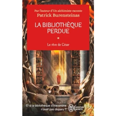 Afbeelding van LA BIBLIOTHEQUE PERDUE (LE REVE DE CESAR,1)