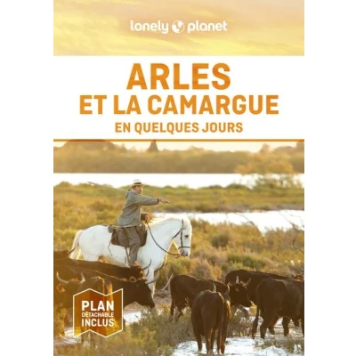 Image de Arles et la Camargue En quelques jours 2ed