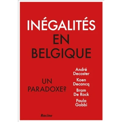Afbeelding van Inégalités en Belgique. Un paradoxe?