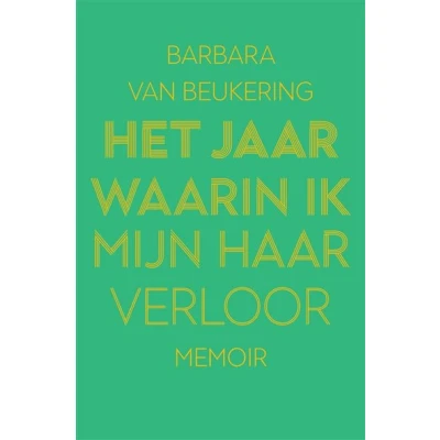 Image de Het jaar waarin ik mijn haar verloor