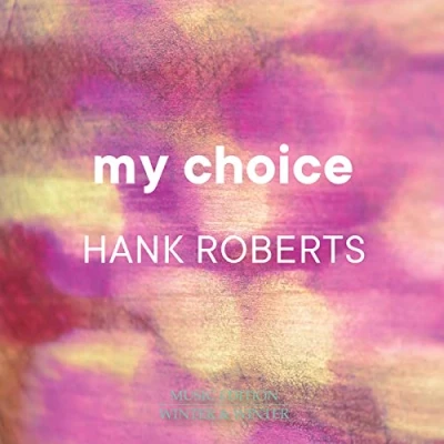 Afbeelding van Hank Roberts My Choice (CD)