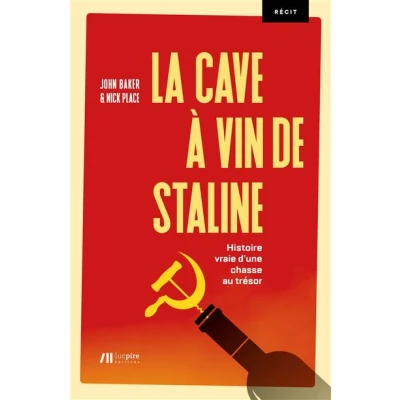Image de La cave à vin de Staline : histoire vraie d&#039;une chasse au trésor récit