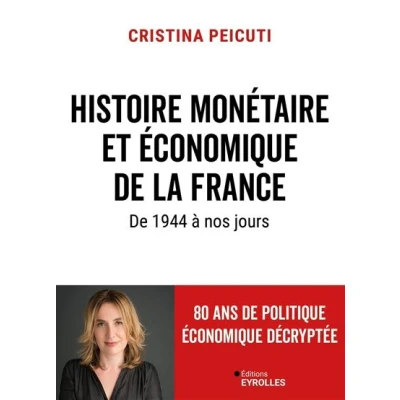Image de Histoire monétaire et économique de la France 1944 à nos jours