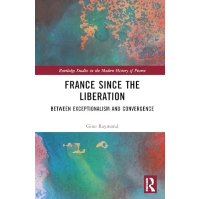 Afbeelding van Routledge Studies in the Modern History of France Since Liberation