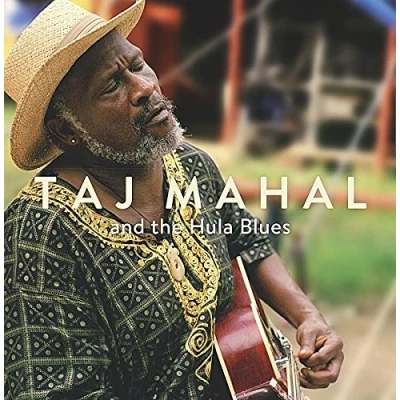 Afbeelding van Taj Mahal And The Hula Blues (LP)