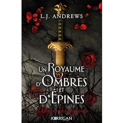 Afbeelding van LA GUERRE DES ROYAUMES,1:UN ROYAUME D&#039;OMBRES ET D&#039;EPINES