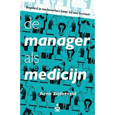 Afbeelding van De manager als medicijn