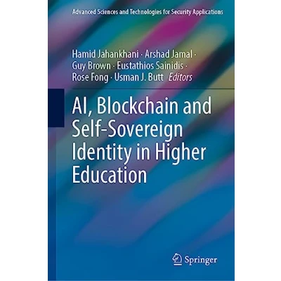 Afbeelding van Advanced Sciences and Technologies for Security Applications AI, Blockchain Self Sovereign Identity in Higher Education