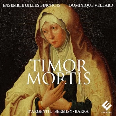 Afbeelding van Ensemble Gilles Binchois &amp; Dominique Vellard Timor Mortis (CD)