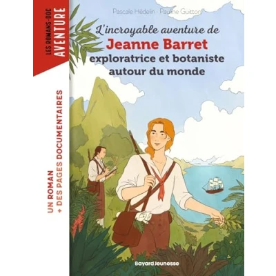 Afbeelding van L&#039;incroyable aventure de Jeanne Barret, exploratrice et botaniste autour du monde