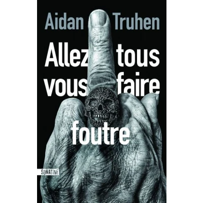 Image de Allez tous vous faire foutre