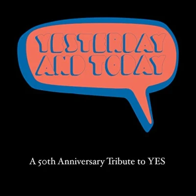 Afbeelding van Yesterday And Today: A 50th Anniversary Tribute To Yes