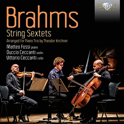 Afbeelding van Matteo Fossi Brahms: String Sextets, Arranged for Piano Trio by Theodor Kirchner (CD)