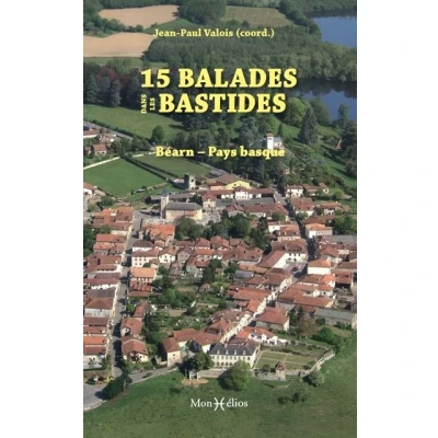 Image de 15 balades dans les bastides : Béarn Pays basque