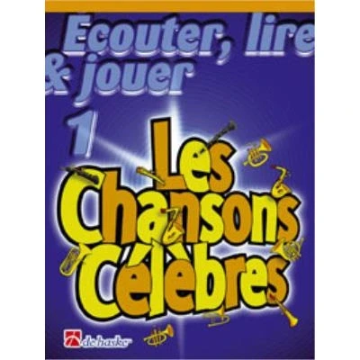 Image de Partitions classique DEHASKE ECOUTER, LIRE, JOUER LES CHANSONS CELEBRES Hautbois