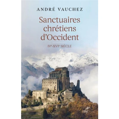 Image de Sanctuaires chretiens d&#039;occident ive xvie siecle