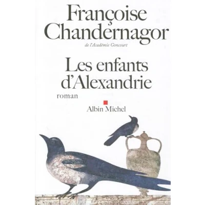 Afbeelding van Romans, Nouvelles, Recits (Domaine Francais) Les Enfants d&#039;Alexandrie