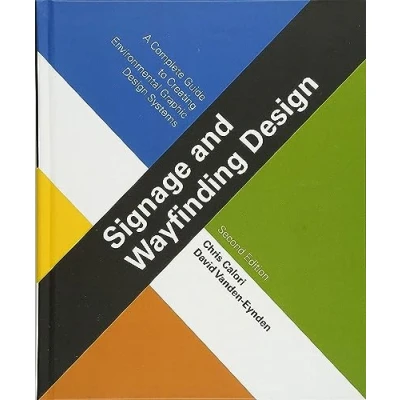 Afbeelding van Signage &amp; Wayfinding Design 2nd Ed