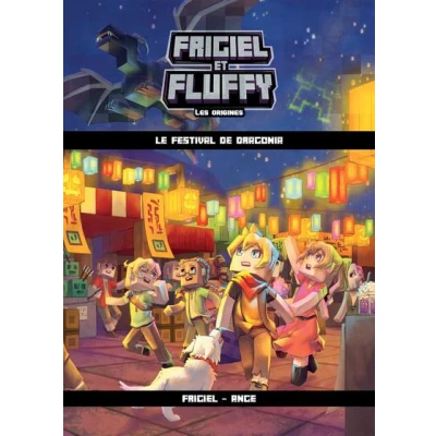 Image de Frigiel et Fluffy Les origines tome 3 Le festival de Dragonia