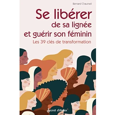 Image de Se libérer de sa lignée et guérir son féminin