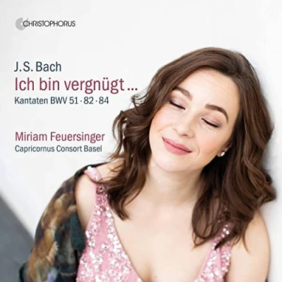 Afbeelding van Miriam Feuersinger, Capricornus Consort Basel , Peter Barczi Ich Bin Vergnügt... Cantatas Bwv 51, 82 &amp; 84 (CD)