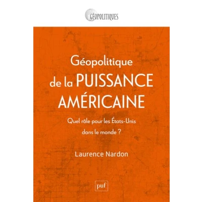 Image de Géopolitique de la puissance américaine