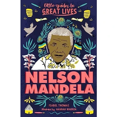 Afbeelding van Little Guides to Great Lives Lives: Nelson Mandela