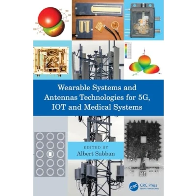 Afbeelding van Wearable Systems and Antennas Technologies for 5G, IOT Medical