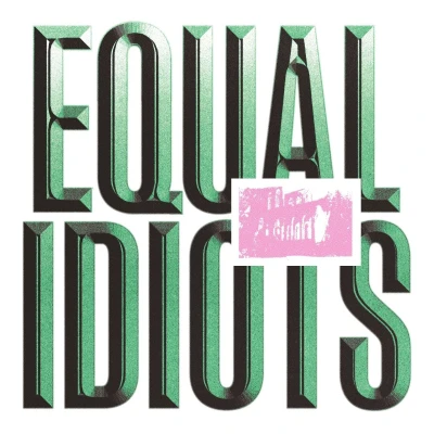 Afbeelding van Equal Idiots (LP)