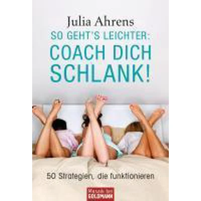 Afbeelding van So Geht&#039;s Leichter: Coach Dich Schlank!