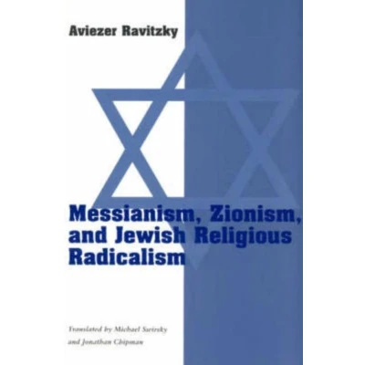 Afbeelding van Messianism, Zionism, &amp; Jewish Religious Radicalism (Paper)