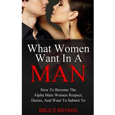 Afbeelding van What Women Want In A Man