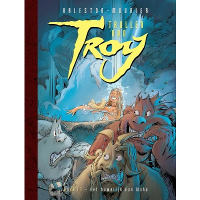 Afbeelding van Trollen van Troy 17 Het huwelijk waha