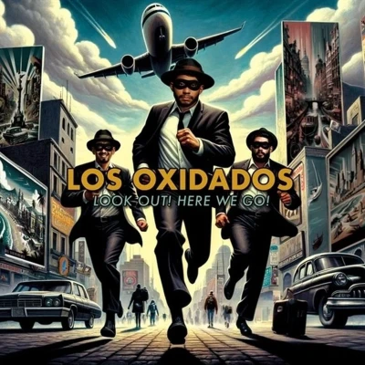 Afbeelding van Los Oxidados Look Out! Here We Go (LP)