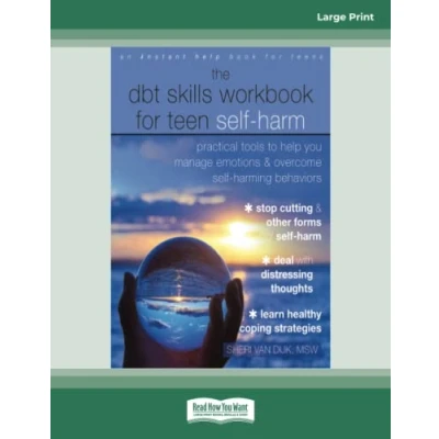 Afbeelding van The DBT Skills Workbook for Teen Self Harm