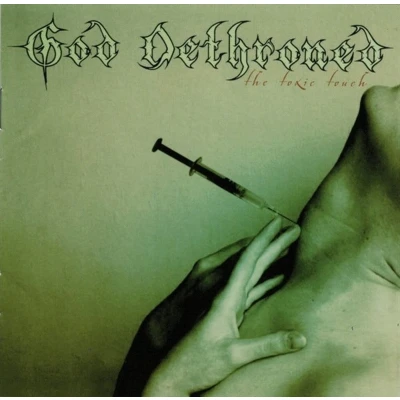 Afbeelding van God Dethroned Toxic Touch