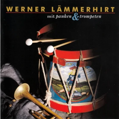 Afbeelding van Werner Lämmerhirt Mit Pauken Und Trompeten (CD)
