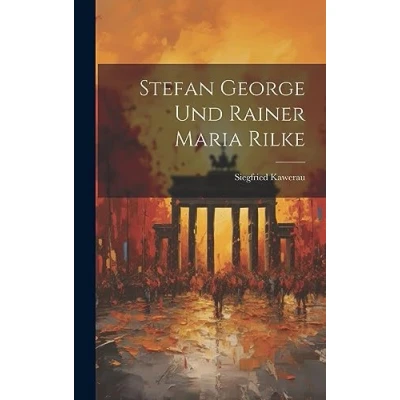 Afbeelding van Stefan George Und Rainer Maria Rilke