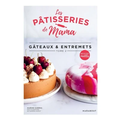 Image de Les pâtisseries de Mama Gâteaux &amp; entremets Tome 2