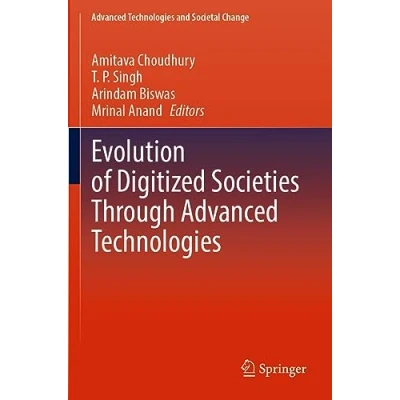 Afbeelding van Advanced Technologies and Societal Change Evolution of Digitized Societies Through