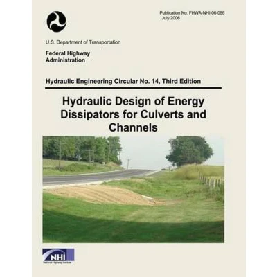 Afbeelding van Hydraulic Design of Energy Dissipators for Culverts and Channels
