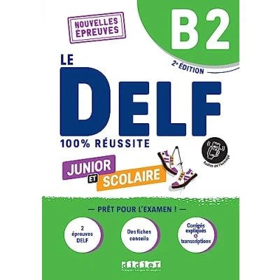 Afbeelding van Le DELF Scolaire B2. Prüfungsvorbereitung Übungsheft mit Audios und Lösungen