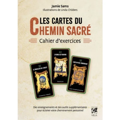 Image de Les Cartes du Chemin sacré Cahier d&#039;exercices Enseignements et outils supplémentaires pour éclairer votre cheminement personnel