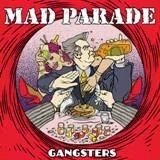 Afbeelding van Mad Parade Gangsters (7&quot; Vinyl Single)