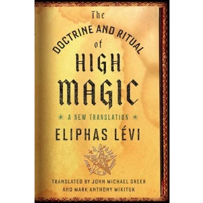 Afbeelding van The Doctrine and Ritual of High Magic
