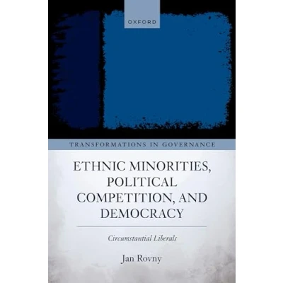 Afbeelding van Transformations in Governance Ethnic Minorities, Political Competition, and Democracy