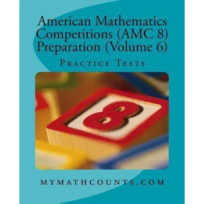 Afbeelding van American Mathematics Competitions (AMC 8) Preparation (Volume 6)